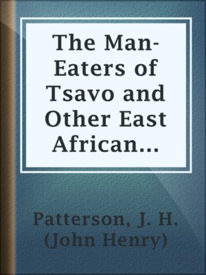cover image of The Man-Eaters of Tsavo and Other East African Adventures